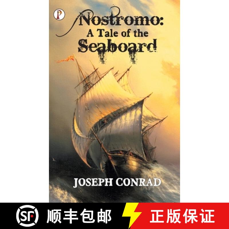 【3-4周达】Nostromo: A Tale of the Seaboard [9789390001248]