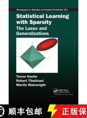 现货 稀疏统计学习 简装 Statistical Learning with Sparsity: The Lasso and Generalizations [9780367738334]