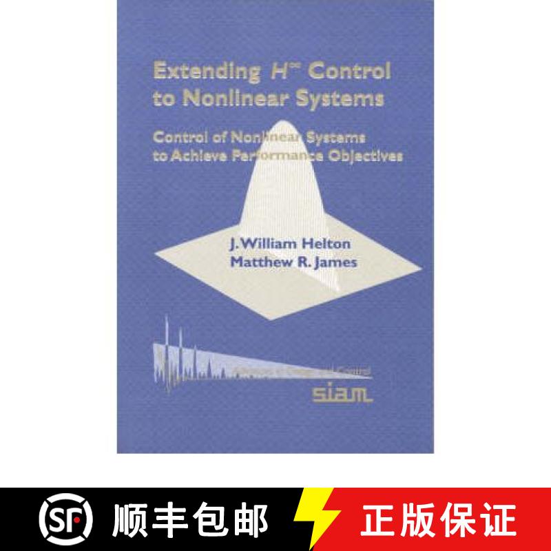 【3-4周达】Extending H.(Infinity) Control to Nonlinear Systems [9780898714401]
