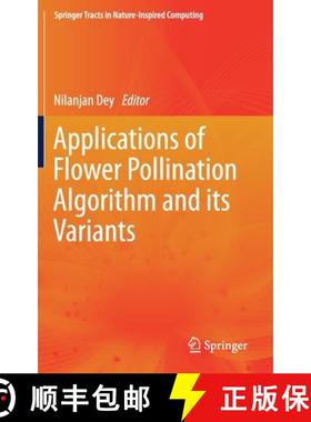 【3-4周达】Applications of Flower Pollination Algorithm and its Variants [9789813361034]