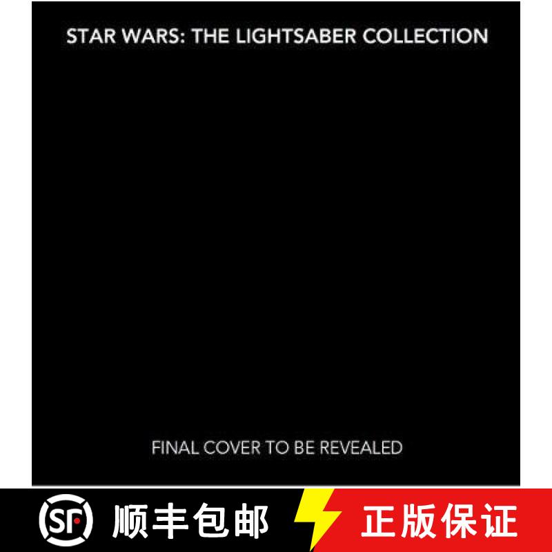 Star Wars: The Lightsaber Collection [9781789096156]