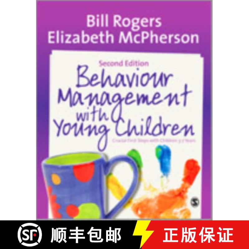【3-4周达】Behaviour Management with Young Children: Crucial First Steps with Children 3-7 Years [9781446282878]