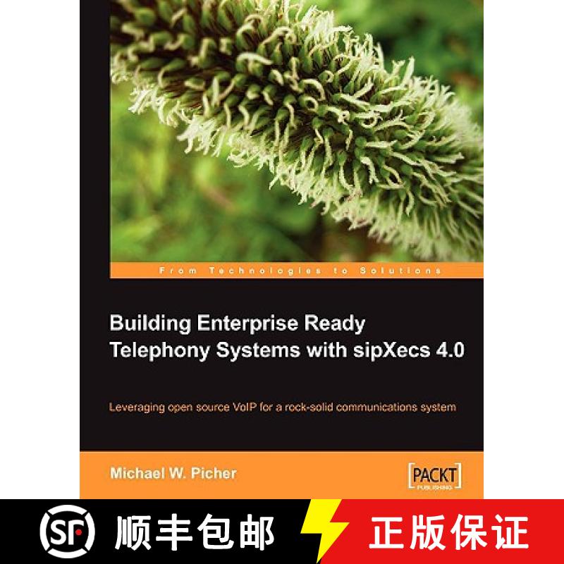 预订 Building Enterprise Ready Telephony Systems with sipXecs 4.0 [9781847196804]