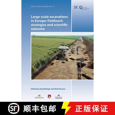 【3-4周达】精装 Large-Scale Excavations in Europe: Fieldwork Strategies and Scientific Outcome [9789639911291]