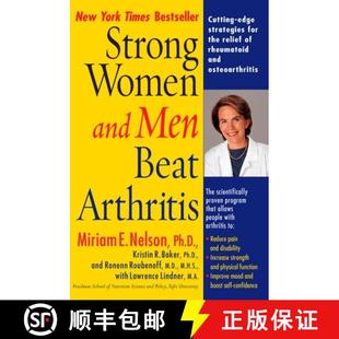 【3-4周达】Strong Women and Men Beat Arthritis: Cutting-Edge Strategies for the Relief of Rheumatoid ... [9780399528569]