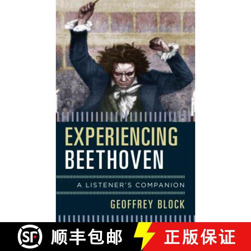 预订 Experiencing Beethoven : A Listener's Companion [9781442245457]