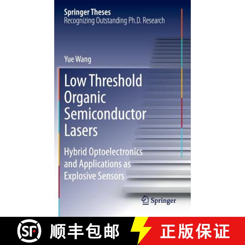 【3-4周达】Low Threshold Organic Semiconductor Lasers : Hybrid Optoelectronics and Applications as Ex... [9783319012667]