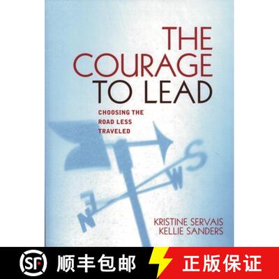 【3-4周达】The Courage to Lead : Choosing the Road Less Traveled [9781578862603]