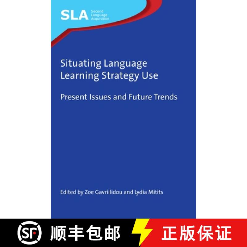 【3-4周达】Situating Language Learning Strategy Use : Present Issues and Future Trends [9781788926713]