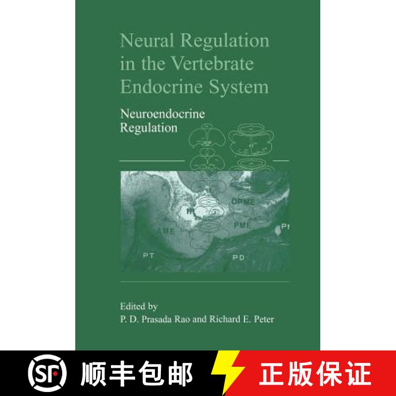 【3-4周达】Neural Regulation in the Vertebrate Endocrine System : Neuroendocrine Regulation [9781461371779]
