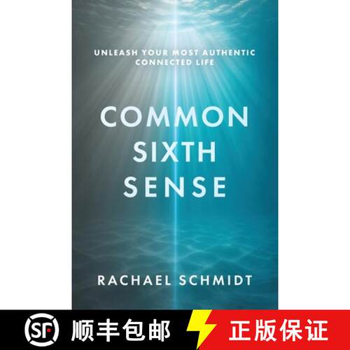 【3-4周达】Common Sixth Sense: Unleash Your Most Authentic Connected Life [9798999533500]