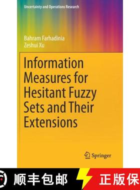 【3-4周达】Information Measures for Hesitant Fuzzy Sets and Their Extensions [9789811337284]