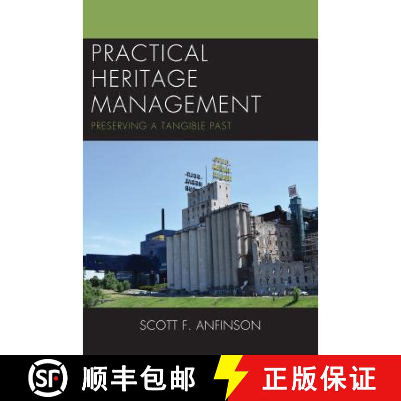 【3-4周达】Practical Heritage Management : Preserving a Tangible Past [9780759117990]