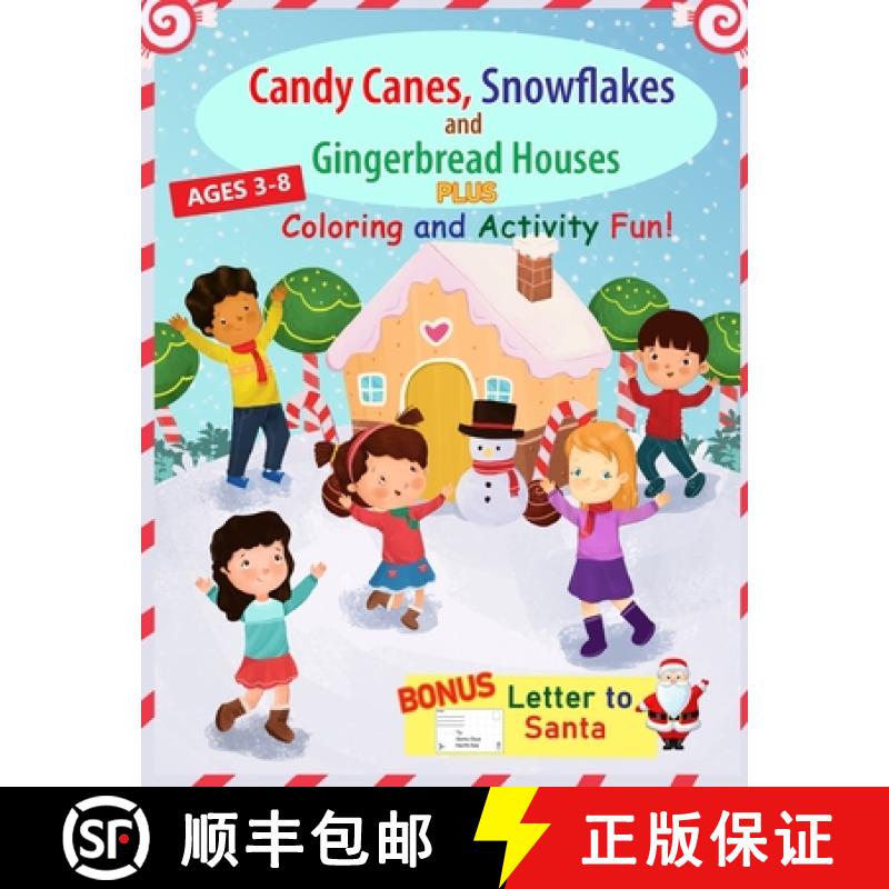 【3-4周达】Candy Canes, Snowflakes and Gingerbread Houses PLUS Coloring and Activity Fun [9781733066655]