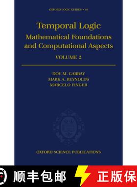 【3-4周达】Temporal Logic: Mathematical Foundations and Computational Aspects: Volume 2 [9780198537687]