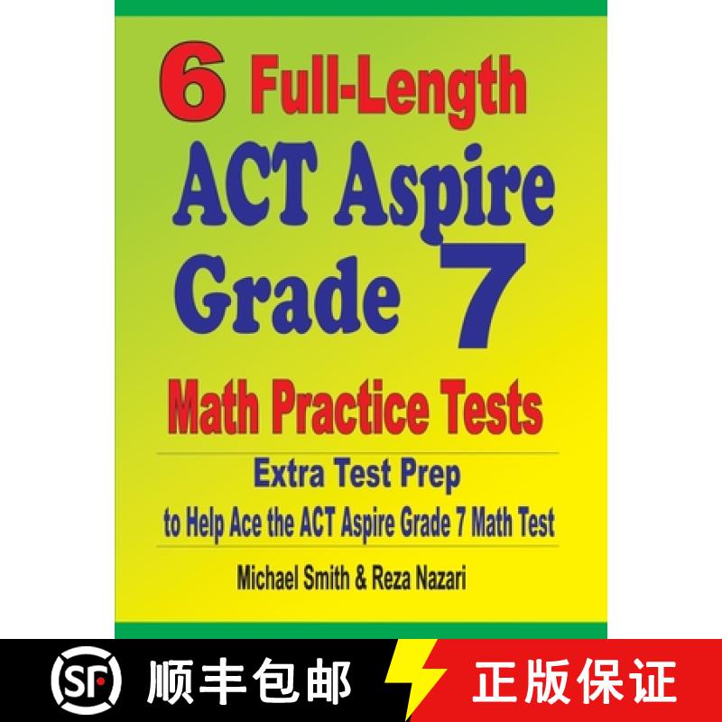 【3-4周达】6 Full-Length ACT Aspire Grade 7 Math Practice Tests : Extra Test Prep to Help Ace the ACT... [9781646127382]