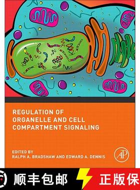 【3-4周达】Regulation of Organelle and Cell Compartment Signaling: Cell Signaling Collection [9780123822130]