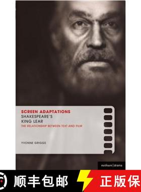 【3-4周达】Screen Adaptations: Shakespeare's King Lear: A Close Study of the Relationship Between Tex... [9781408105924]