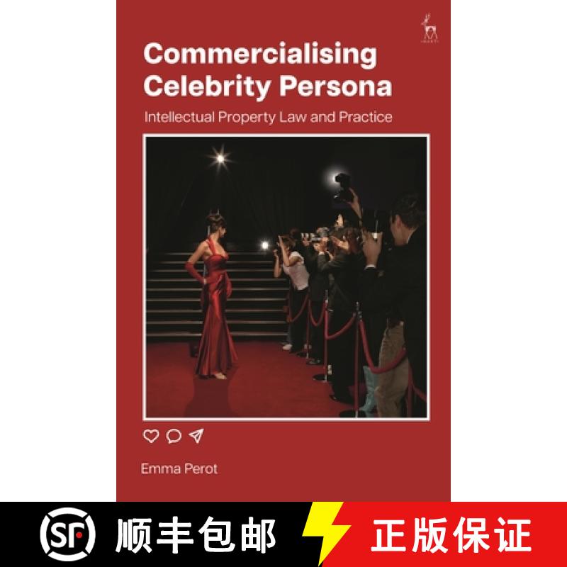 【3-4周达】Commercialising Celebrity Persona: Intellectual Property Law and Practice [9781509966097]