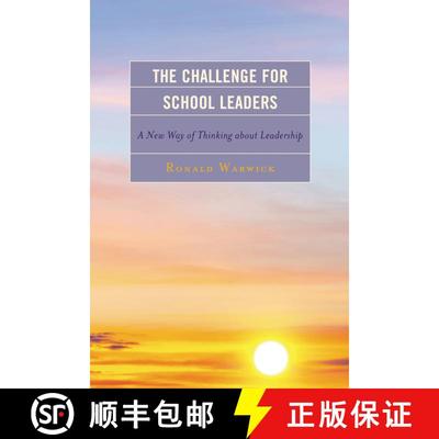 【3-4周达】The Challenge for School Leaders : A New Way of Thinking about Leadership [9781475810950]