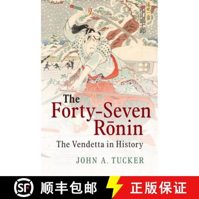 【3-4周达】The Forty-Seven Rōnin: The Vendetta in History [9781107480759]