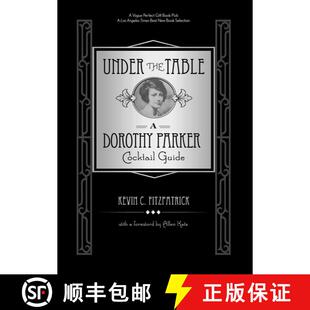 【3-4周达】Under the Table: A Dorothy Parker Cocktail Guide [9780762792689]