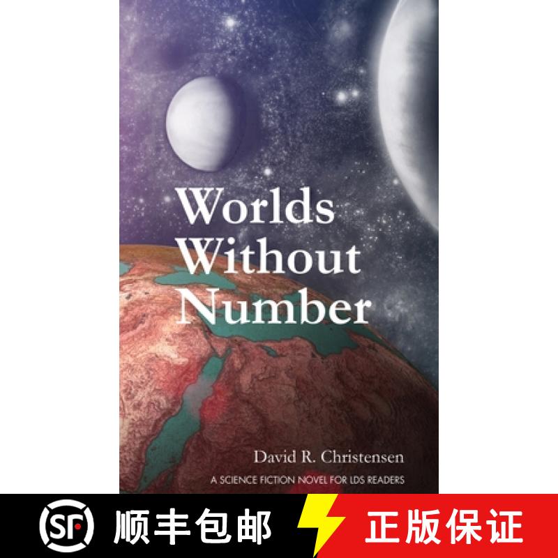 【3-4周达】Worlds Without Number: A Science Fiction Novel for LDS Readers [9781940802022]