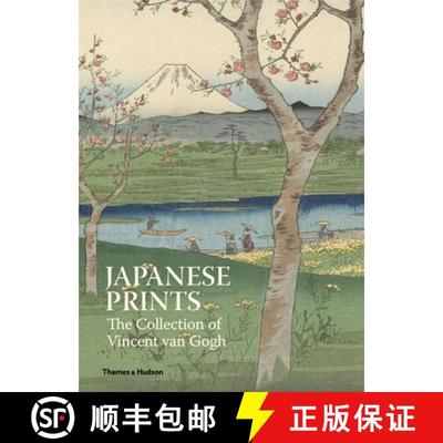 Japanese Prints: The Collection of Vincent Van Gogh: The Collection of Vincent van Gogh [9780500239896]