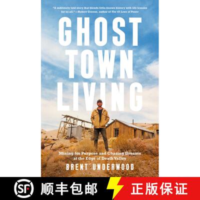 【3-4周达】精装 Ghost Town Living: Mining for Purpose and Chasing Dreams at the Edge of Death Valley [9780593578445]