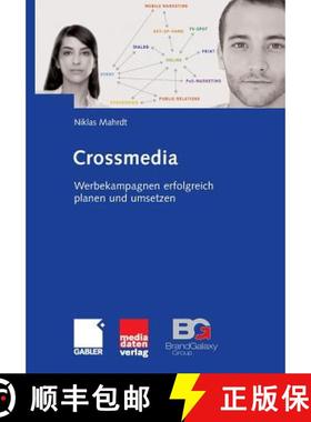 【3-4周达】Crossmedia : Werbekampagnen erfolgreich planen und umsetzen [9783658037635]