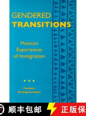 预订 Gendered Transitions: Mexican Experiences of Immigration [9780520075146]