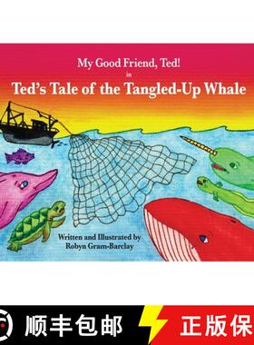 【3-4周达】My Good Friend, Ted!  in Ted's Tale of the Tangled-Up Whale [9781777861025]