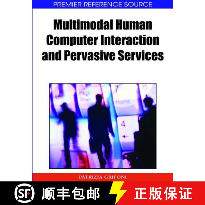 【3-4周达】Multimodal Human Computer Interaction and Pervasive Services [9781605663869]