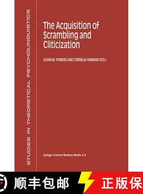【3-4周达】The Acquisition of Scrambling and Cliticization [9780792362494]