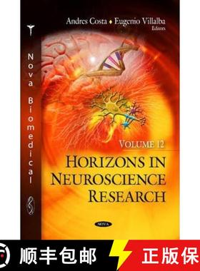 【3-4周达】Horizons in Neuroscience Research: Volume 12 [9781626189645]