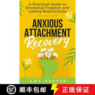 Lasting Recovery 4周达 Anxious Guide 9781963174007 Relationships and Attachment Freedom Practical Emotional