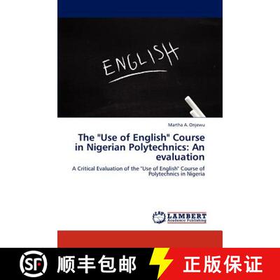 预订 The Use of English Course in Nigerian Polytechnics: An evaluation [9783659176562]