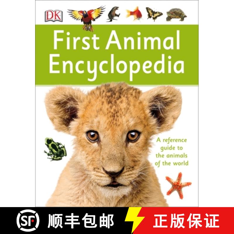 【3-4周达】First Animal Encyclopedia: A First Reference Guide to the Animals of the World [9781465435521]