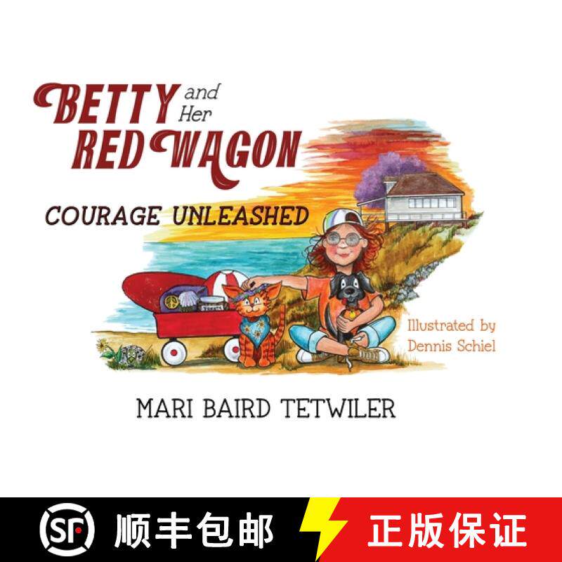 【3-4周达】Betty and Her Red Wagon: Courage Unleashed [9781947506428]