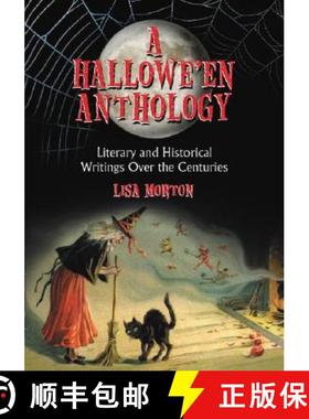【3-4周达】A Hallowe'en Anthology : Literary and Historical Writings Over the Centuries [9780786436842]
