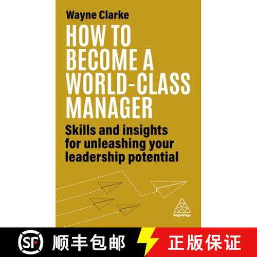 【3-4周达】精装 How to Become a World–Class Manager – Skills and Insights for Unleashing Your Leade... [9781398609723]