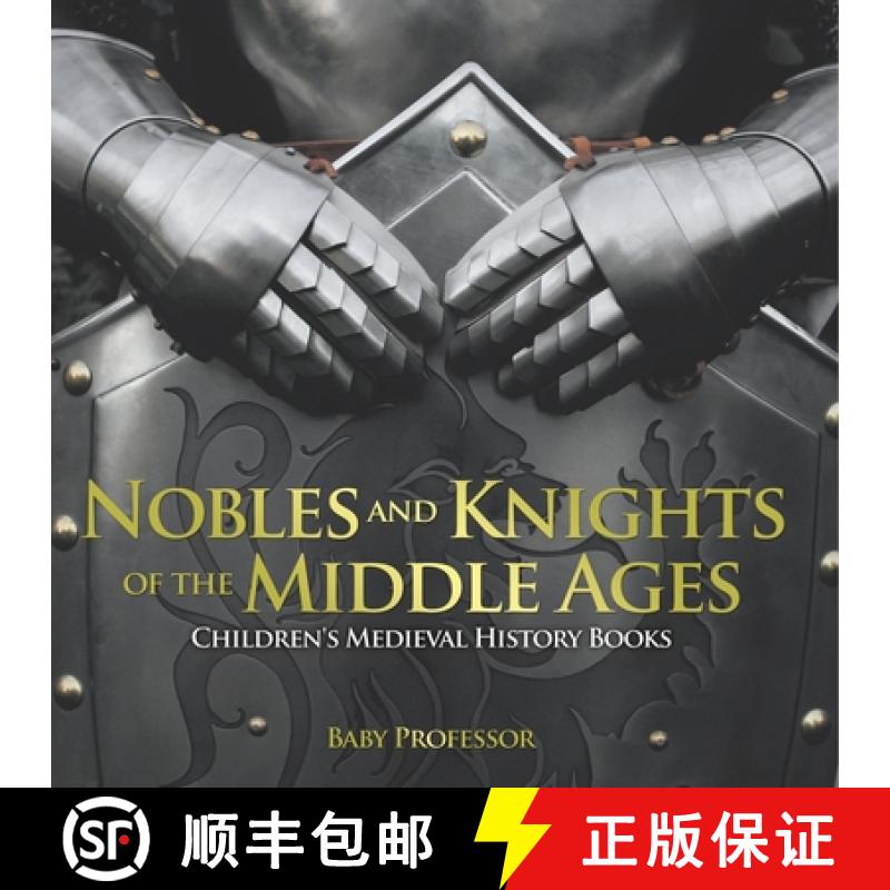 预订 Nobles and Knights of the Middle Ages-Children's Medieval History Books [9798869442871]