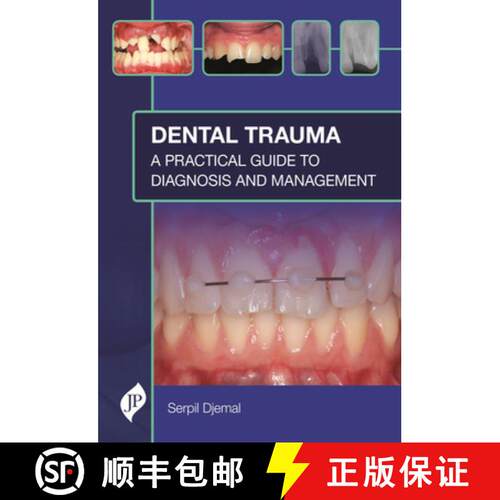 【3-4周达】精装 Dental Trauma : A Practical Guide to Diagnosis and Management [9781909836662]