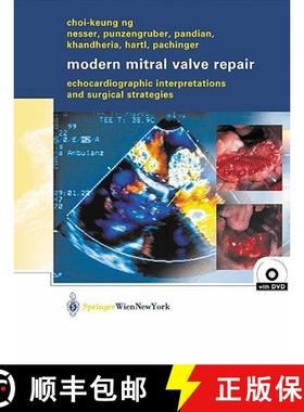 【3-4周达】Modern Mitral Valve Repair: Echocardiographic Interpretations and Surgical Strategies [9783211008607]