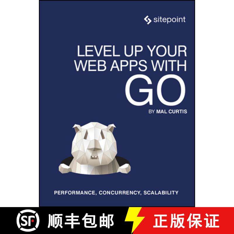 【3-4周达】Level Up Your Web Apps with Go: Performance, Concurrency, Scalability [9780992461294]
