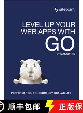 【3-4周达】Level Up Your Web Apps with Go: Performance, Concurrency, Scalability [9780992461294]