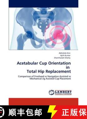 【3-4周达】Acetabular Cup Orientation in Total Hip Replacement [9783848480722]