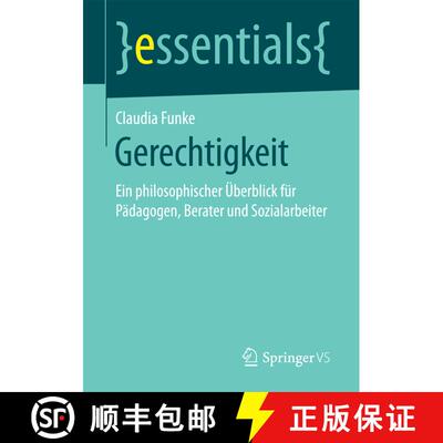 【3-4周达】Gerechtigkeit : Ein philosophischer Überblick für Pädagogen, Berater und Sozialarbeiter... [9783658164751]