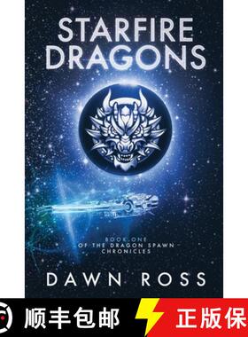 【3-4周达】StarFire Dragons: Book One [9798992334708]