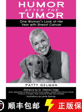 【3-4周达】Humor After the Tumor : One Woman's Look at Her Year With Breast Cancer [9781591022183]